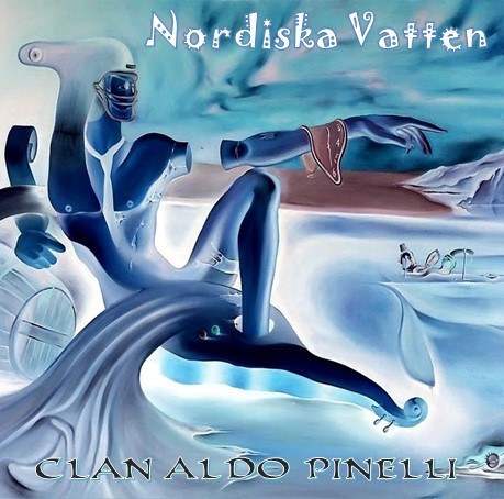 CLAN ALDO PINELLI  "Nordiska Vatten" CD
